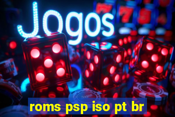 roms psp iso pt br